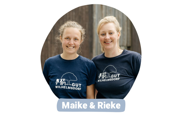Gut Wilhelmsdorf GbR Landwirtschaft Landwirtin Maike und Rieke